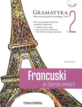 Francuski w tłumaczeniach Gramatyka Poziom 2 - Janina Radej