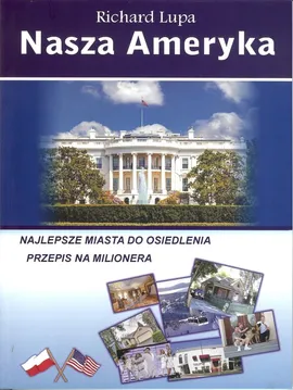 Nasza Ameryka - Richard Lupa