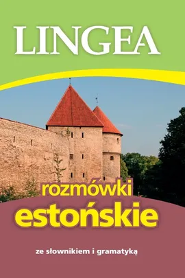 Rozmówki estońskie ze słownikiem i gramatyką - Praca zbiorowa