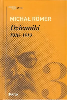 Dzienniki 1916-1919 t. 3 - Michał Romer