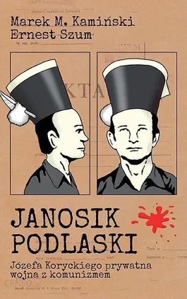 Janosik Podlaski - Kamiński Marek M., Ernest Szum