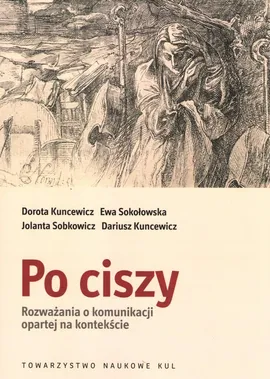 Po ciszy - Dariusz Kuncewicz, Dorota Kuncewicz, Jolanta Sobkowicz, Ewa Sokołowska