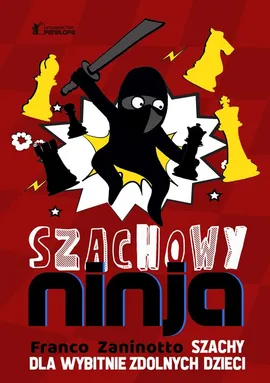 Szachowy ninja - Franco Zaninotto