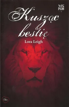 Kusząc bestię - Lora Leigh