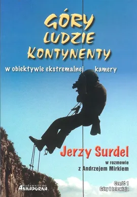 Góry ludzie kontynenty - Jerzy Surdel