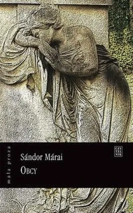 Obcy - Sandor Marai