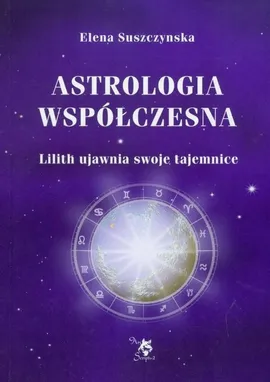 Astrologia współczesna Tom 1 - Elena Suszczynska