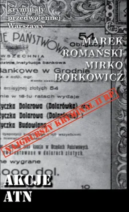 Akcje ATN - Mirko Borkowicz, Marek Romański