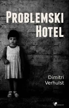 Problemski hotel - Dimitri Verhulst