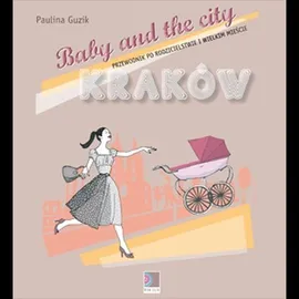 Baby and the city Kraków - Paulina Guzik