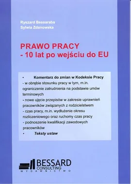 Prawo pracy - 10 lat po wejściu do EU - Ryszard Bessaraba, Sylwia Zdanowska