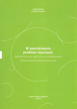 W poszukiwaniu punktów stycznych - Agata Bachórz, Krzysztof Stachura