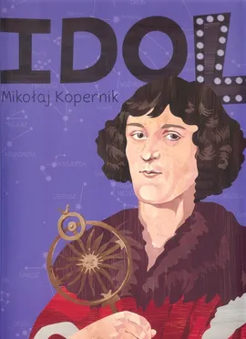 Mikołaj Kopernik seria Idol - Justyna Styszyńska