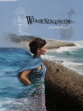 Wiatr szaleńców - Joanna Rajch