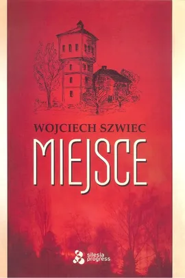 Miejsce - Wojciech Szwiec