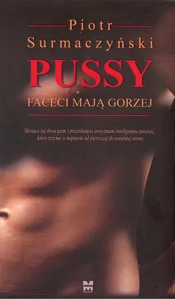 Pussy Faceci mają gorzej - Piotr Surmaczyński