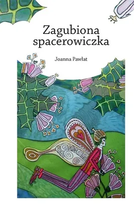 Zagubiona spacerowiczka - Joanna Pawłat