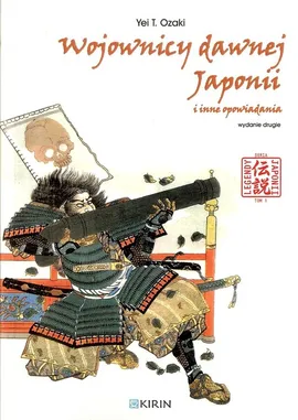 Wojownicy dawnej Japonii i inne opowiadania - Ozaki Yei T.