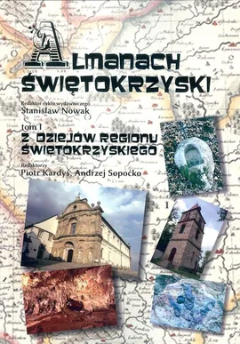 Almanach Świętokrzyski Tom 1 - Stanisław Nowak