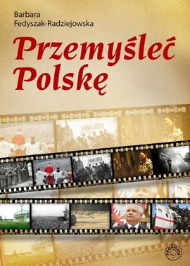 Przemyśleć Polskę - Barbara Fedyszak-Radziejowska