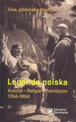Legenda polska - Ewa Jabłońska-Deptuła