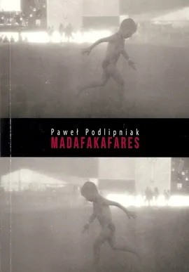 Madafakafares - Paweł Podlipniak
