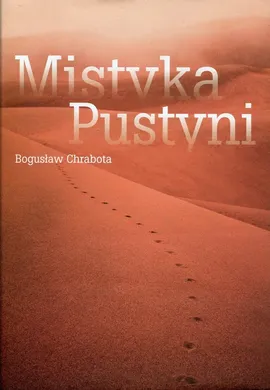 Mistyka pustyni - Outlet - Chrabota Bogusław