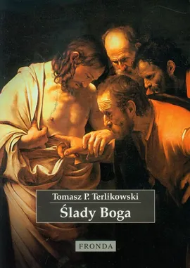 Ślady Boga - Terlikowski Tomasz