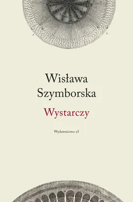 Wystarczy - Wisława Szymborska