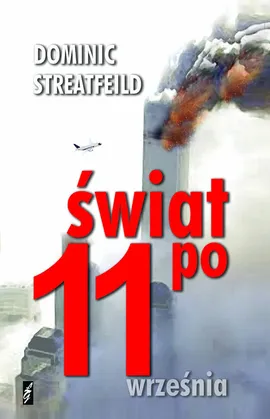 Świat po 11 września - Streatfeild Dominic