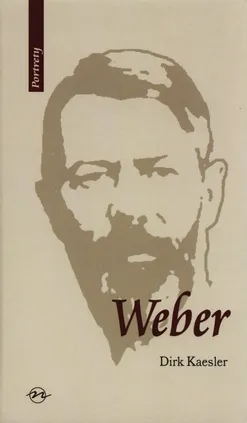 Weber - życie i dzieło - Dirk Kaesler