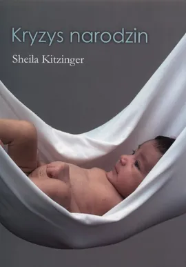 Kryzys narodzin - Kitzinger Sheila