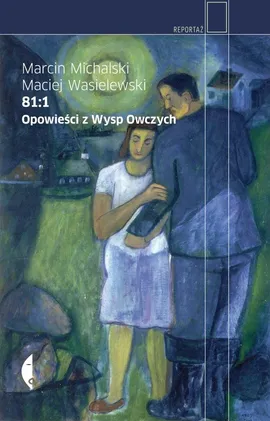 81:1 Opowieści z Wysp Owczych - Outlet - Wasielewski Maciej, Michalski Marcin