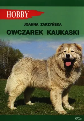 Owczarek kaukaski - Joanna Zarzyńska