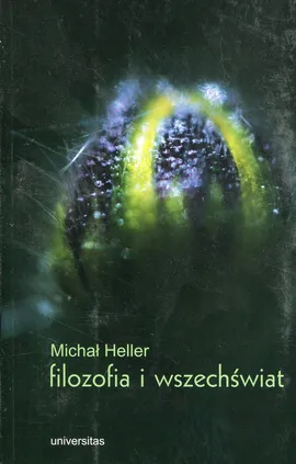 Filozofia i wszechświat - Michał Heller