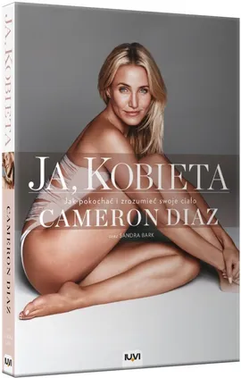 Ja, kobieta. Jak zrozumieć i pokochać swoje ciało - Outlet - Cameron Diaz