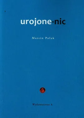 Urojone-nic - Outlet - Marcin Polak