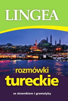 Rozmówki tureckie ze słownikiem i gramatyką - Praca zbiorowa