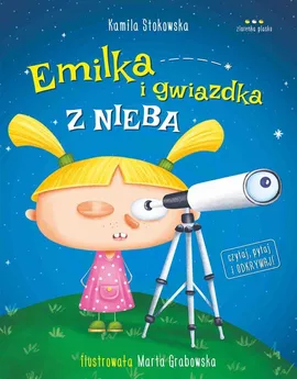 Emilka i gwiazdka z nieba - Kamila Stokowska