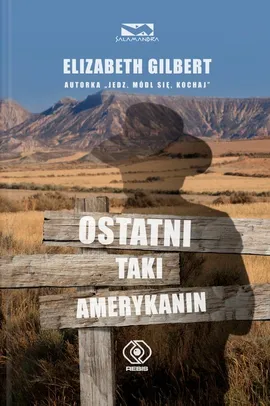 Ostatni taki Amerykanin - Gilbert Elizabeth