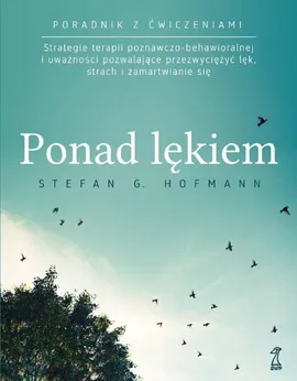 Ponad lękiem - Hofmann Stefan G.