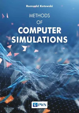 Methods of computer simulations - Romuald Kotowski
