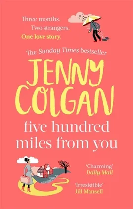 Five Hundred Miles From You - Jenny Colgan
