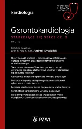 Gerontokardiologia. Starzejące się serce Część 2 - Andrzej Wysokiński
