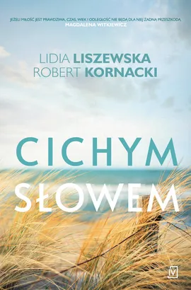Cichym słowem - Robert Kornacki, Lidia Liszewska