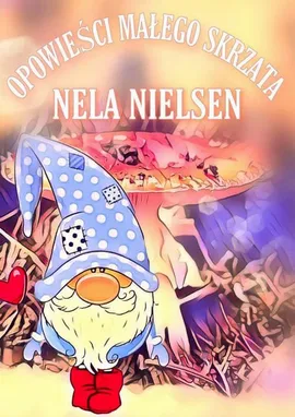 Opowieści Małego Skrzata - Nela Nielsen