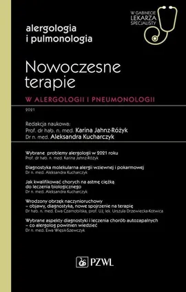 Nowoczesne terapie w alergologii i pneumonologii - Jahnz-Różyk Karina, Kucharczyk Aleksandra