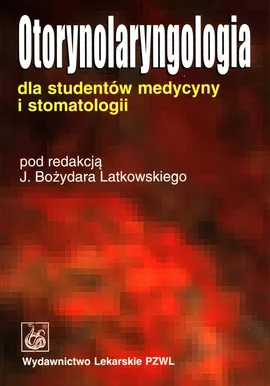 Otorynolaryngologia dla studentów medycyny i stomatologii