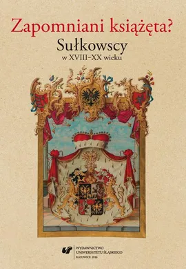 Zapomniani książęta? Sułkowscy w XVIII–XX wieku - 05 Jan Nepomucen Sułkowski  w powstaniu na Nowym Śląsku w 1807 roku