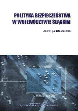 Polityka bezpieczeństwa w województwie śląskim - Oferta szkoleniowa (wybór) - Jadwiga Stawnicka